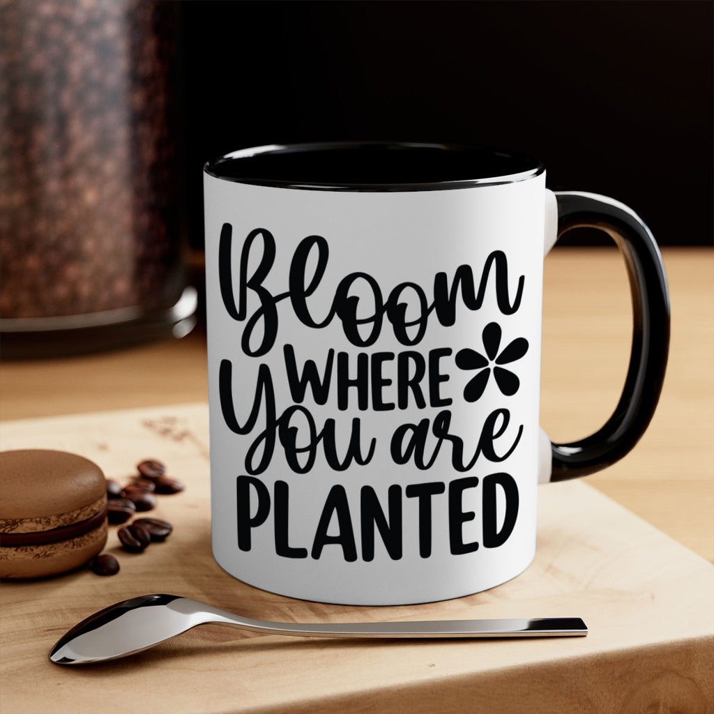 Bloom where you are planted 84#- spring-Mug / Coffee Cup