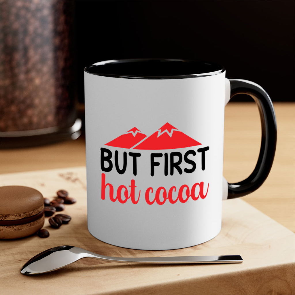 But first hot cocoa 28#- winter-Mug / Coffee Cup
