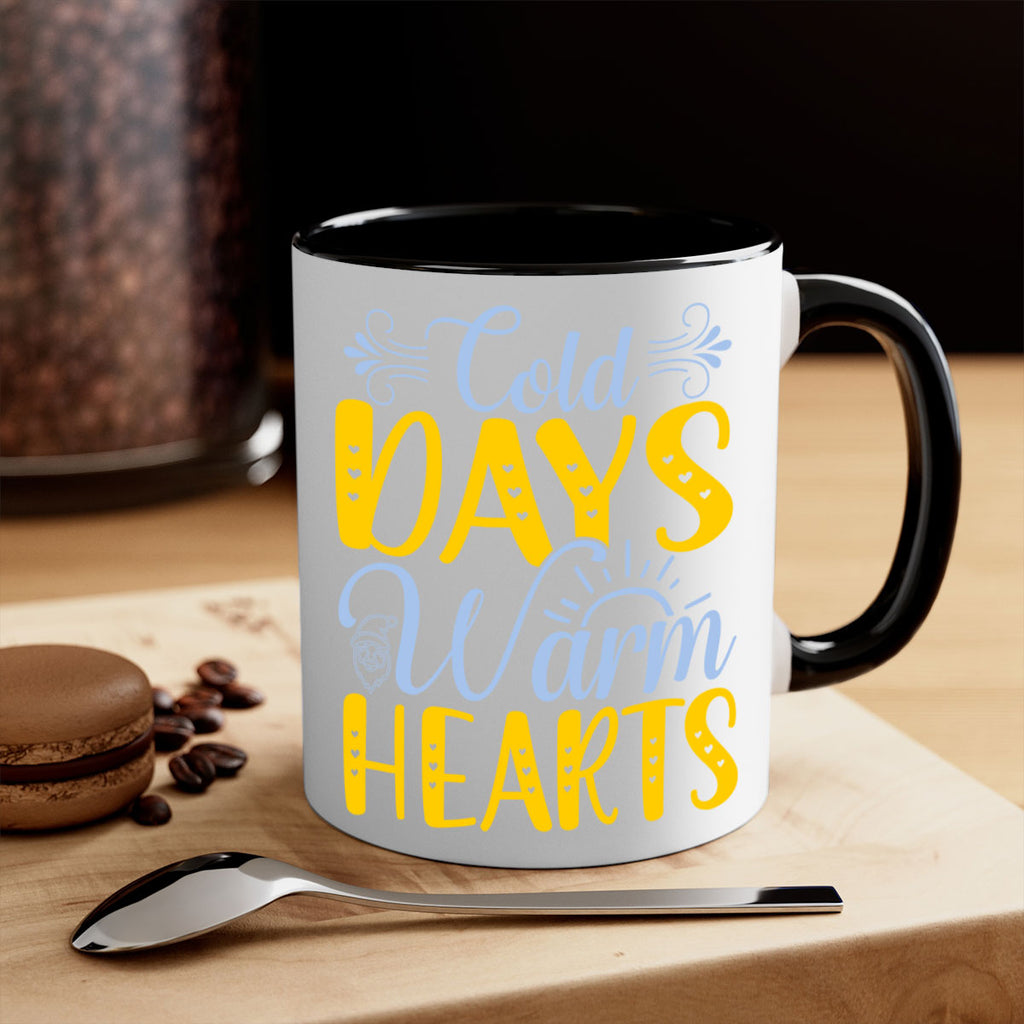 Cold days warm hearts44#- winter-Mug / Coffee Cup