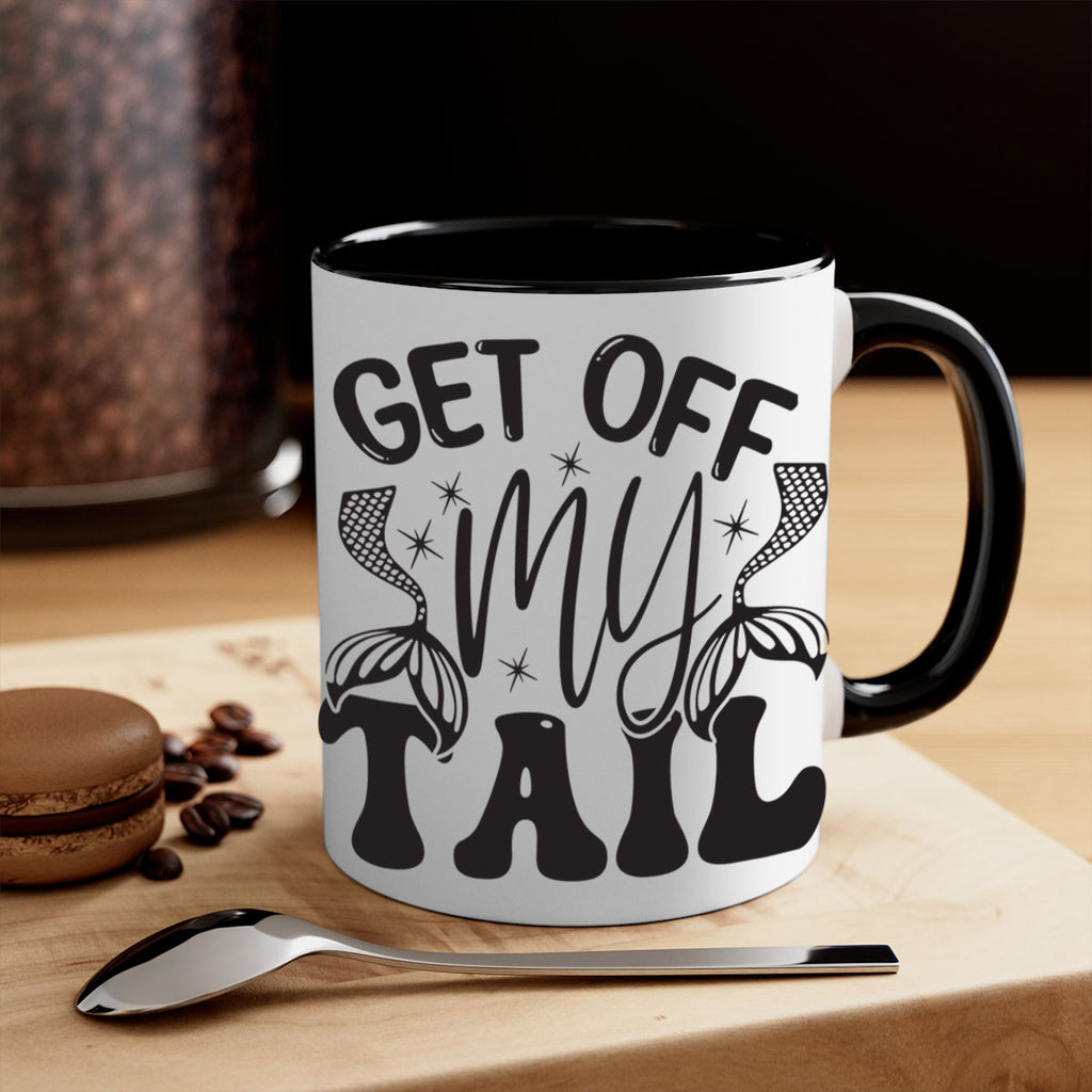Get of my tail Graphics 177#- mermaid-Mug / Coffee Cup
