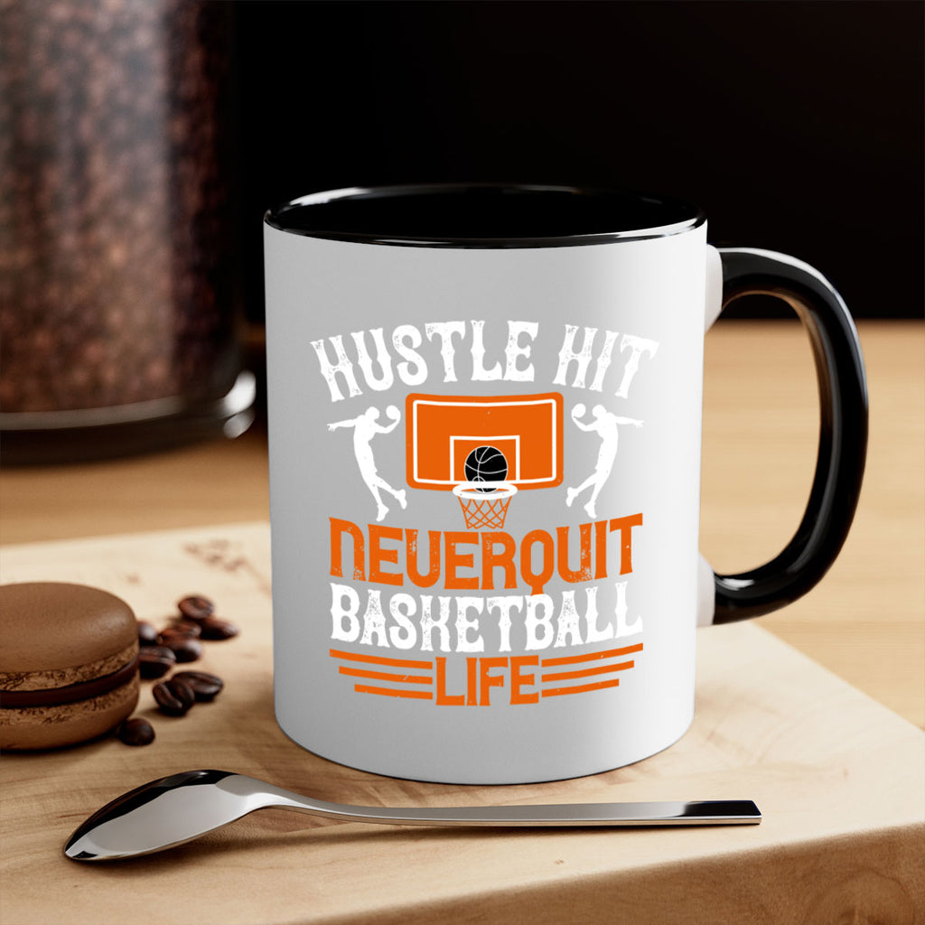 Hustle hit Never quit basketball life 1177#- basketball-Mug / Coffee Cup