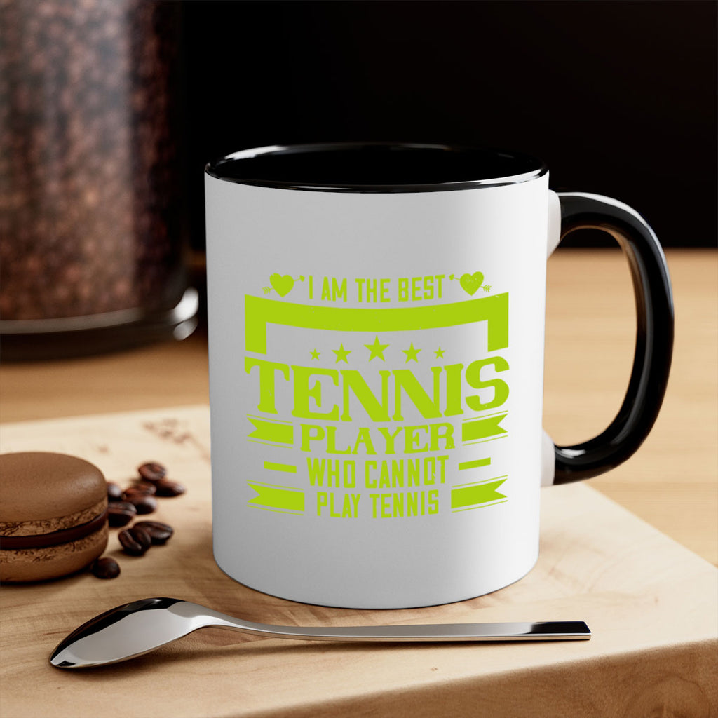 I am the best tennis player who cannot play tennis 1167#- tennis-Mug / Coffee Cup