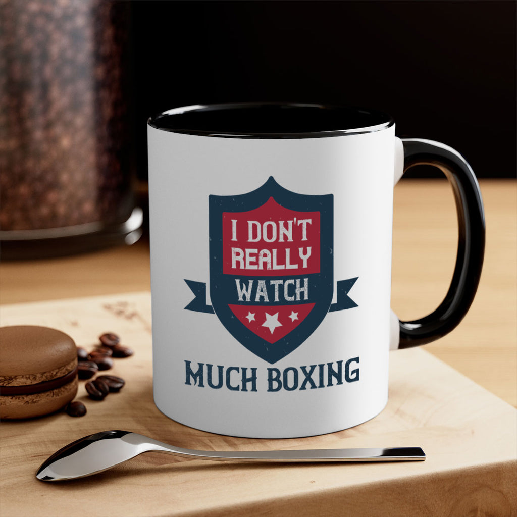 I dont really watch much boxing 2256#- boxing-Mug / Coffee Cup