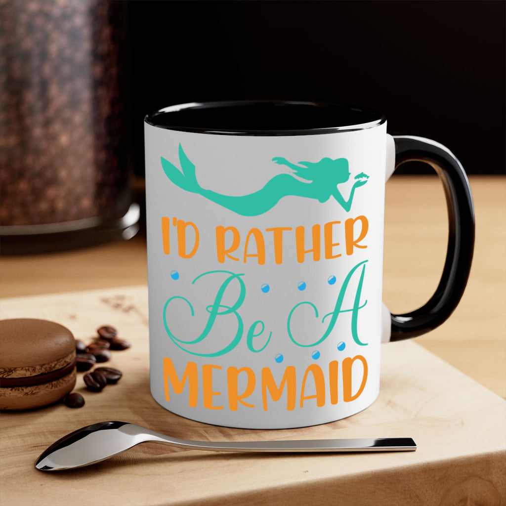 Id Rather Be a Mermaid 238#- mermaid-Mug / Coffee Cup