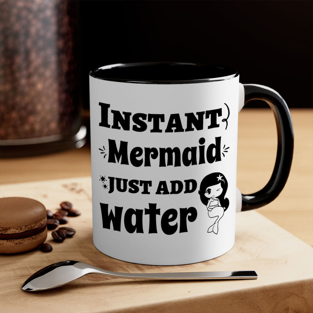 Instant Mermaid just add water 273#- mermaid-Mug / Coffee Cup