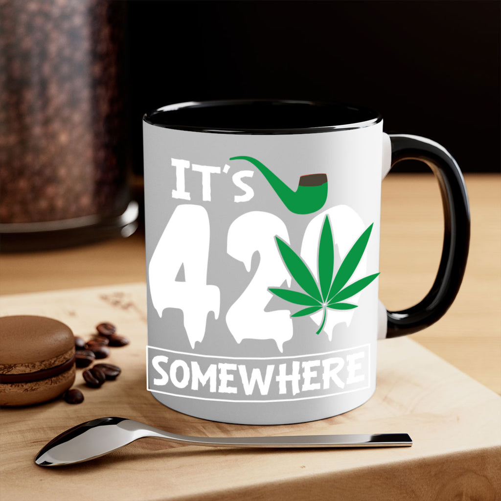 Its 420 somewhere 160#- marijuana-Mug / Coffee Cup