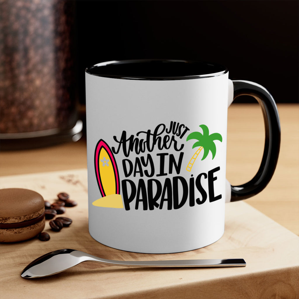Just Another Day In Paradise Style 36#- Summer-Mug / Coffee Cup