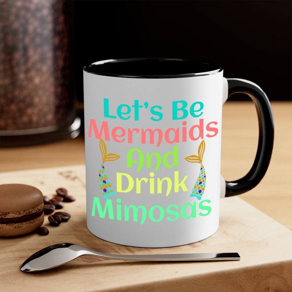 Lets Be Mermaids And Drink 296#- mermaid-Mug / Coffee Cup