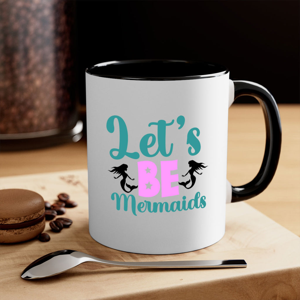 Lets Be Mermaids290#- mermaid-Mug / Coffee Cup