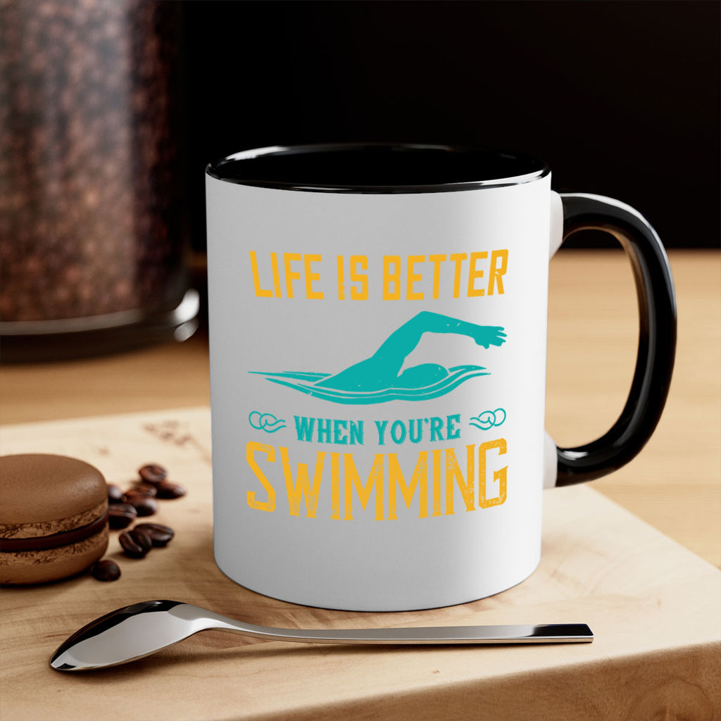 Life is better when youre wsiming 901#- swimming-Mug / Coffee Cup