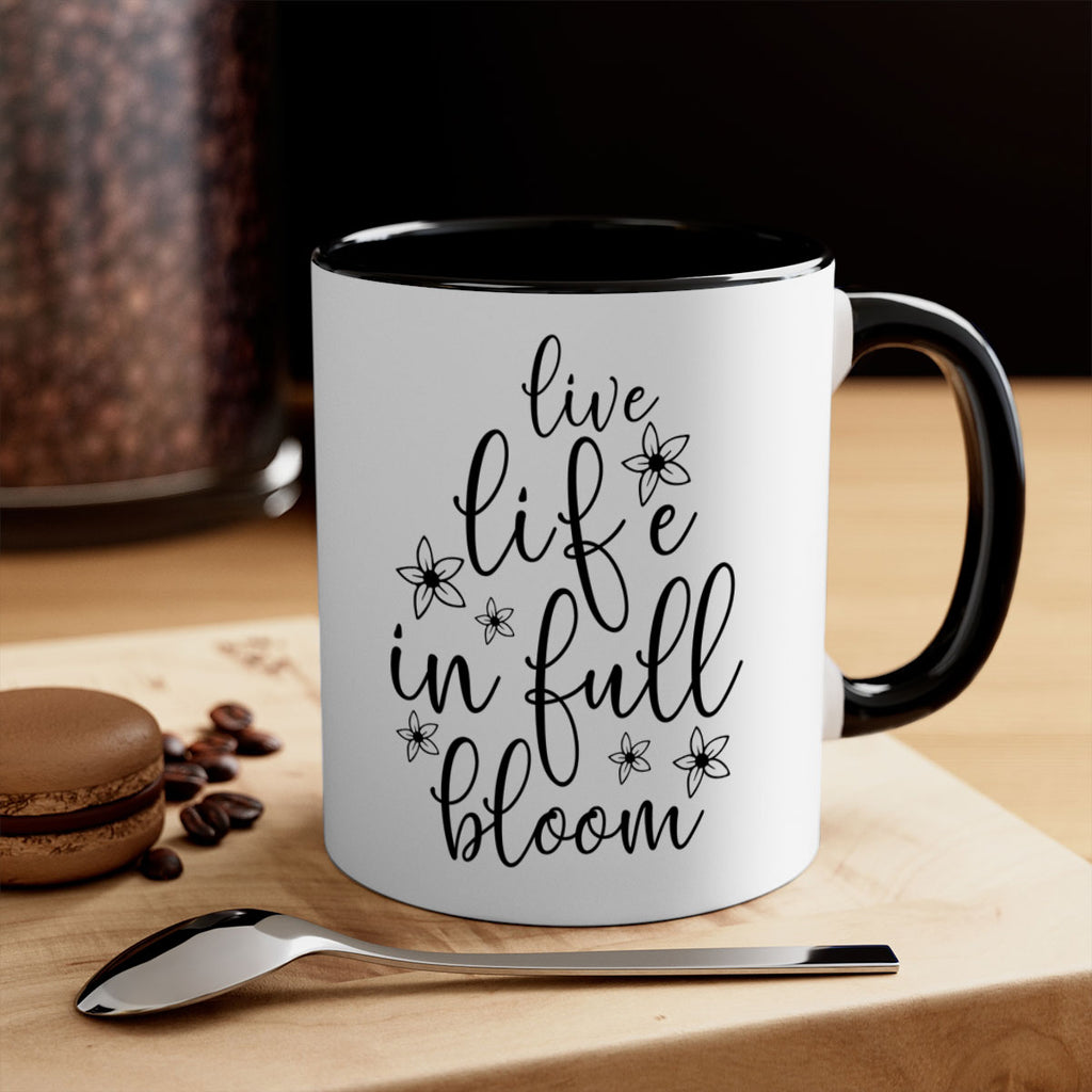 Live life in full bloom 308#- spring-Mug / Coffee Cup
