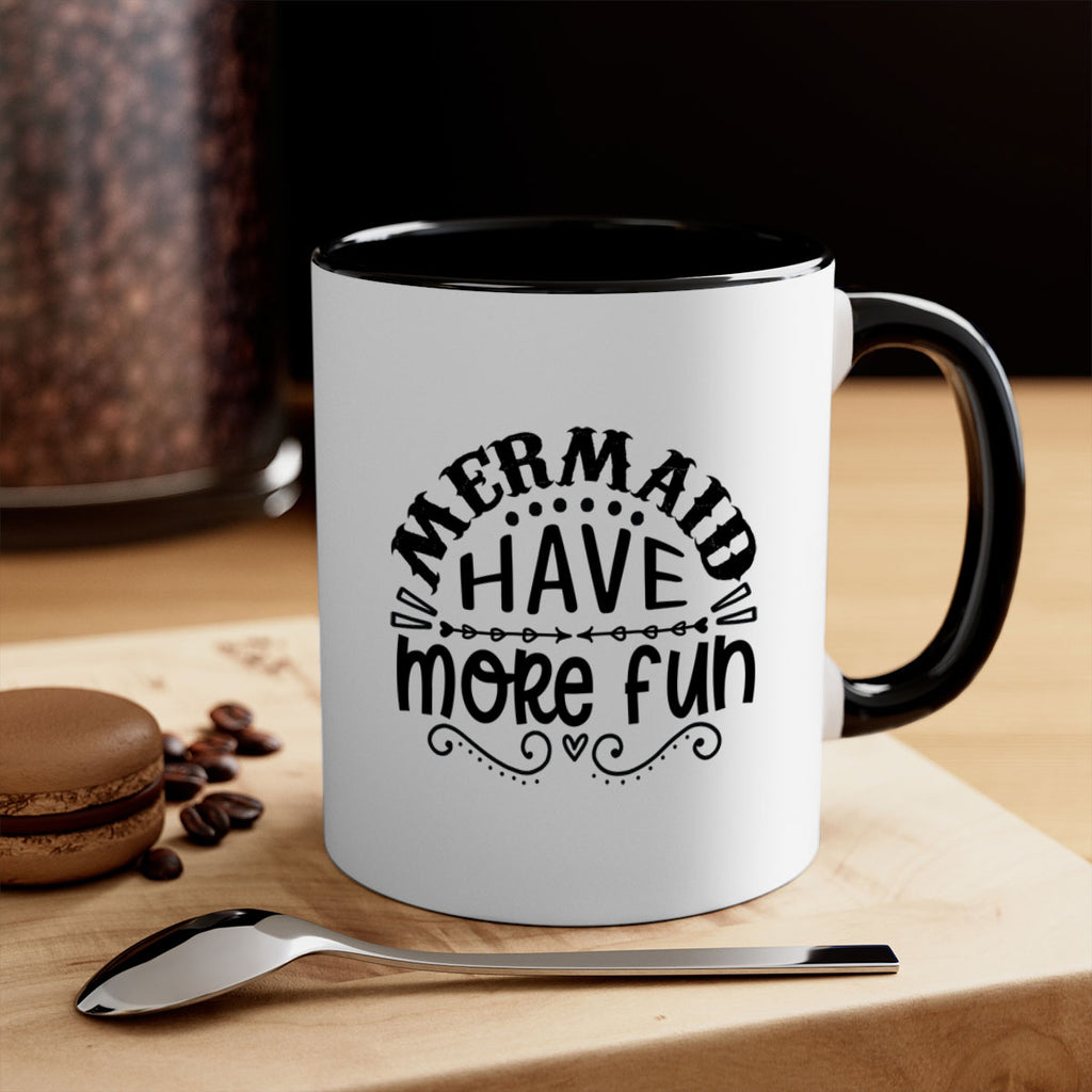 Mermaid have more fun 417#- mermaid-Mug / Coffee Cup