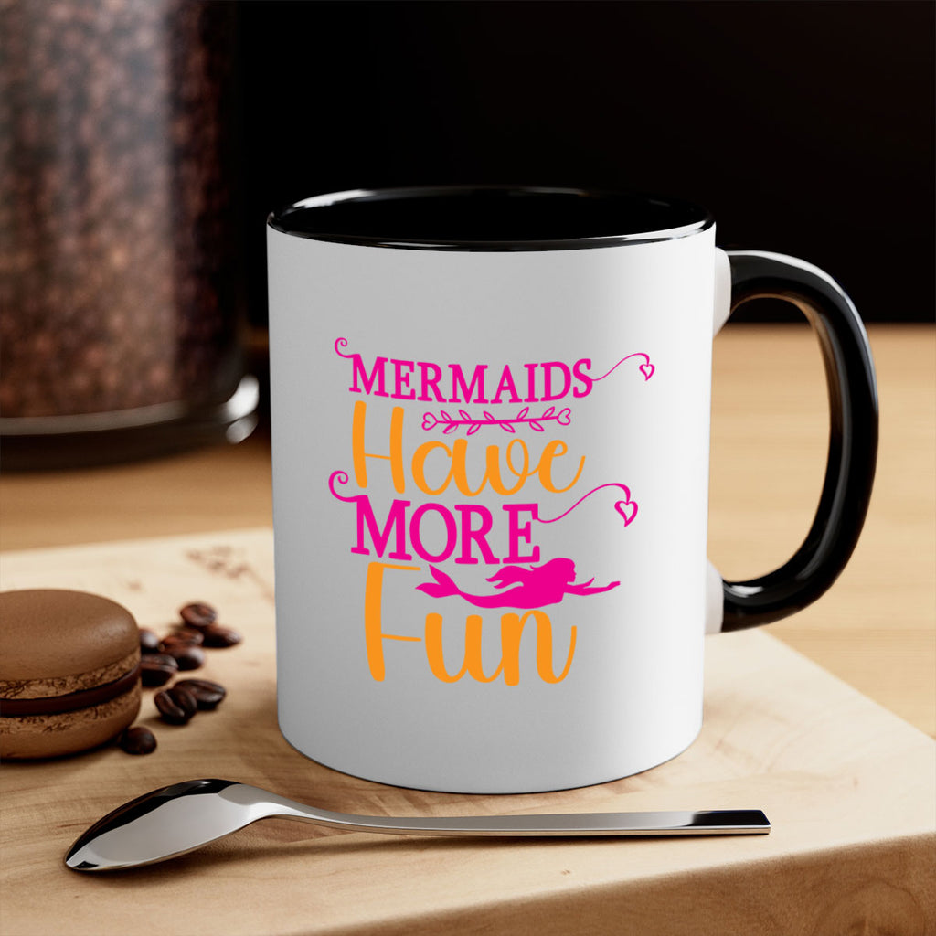 Mermaids Have More Fun 471#- mermaid-Mug / Coffee Cup