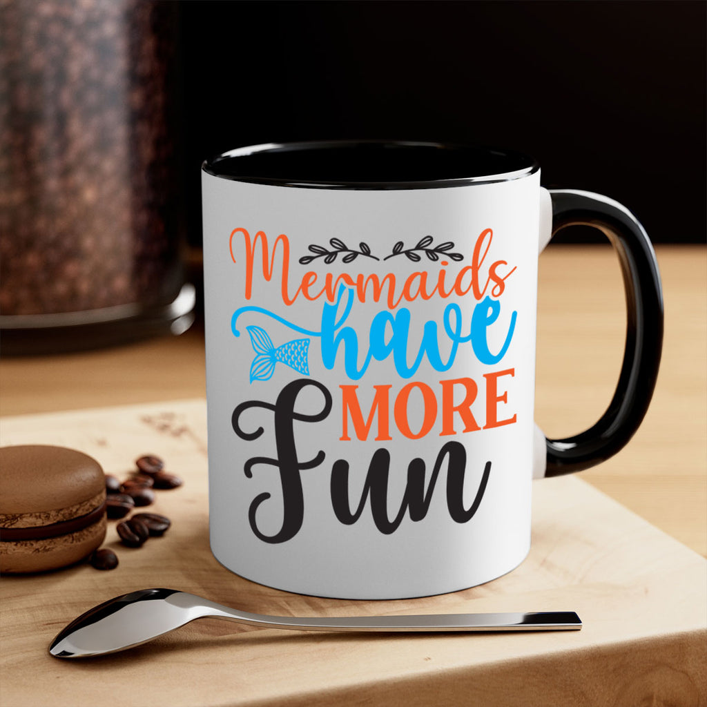 Mermaids Have More Fun 491#- mermaid-Mug / Coffee Cup
