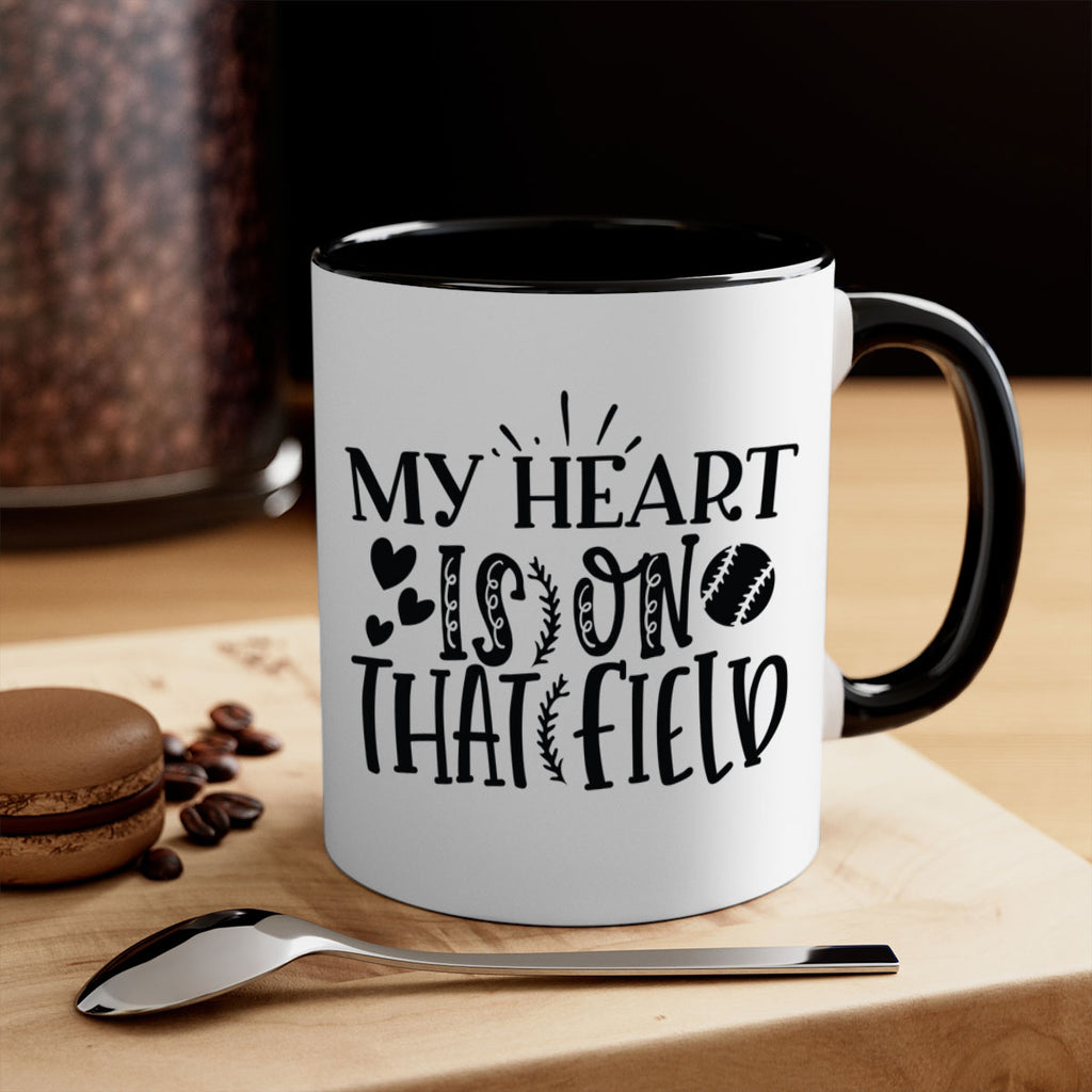 My Heart Is on That Field 2049#- baseball-Mug / Coffee Cup