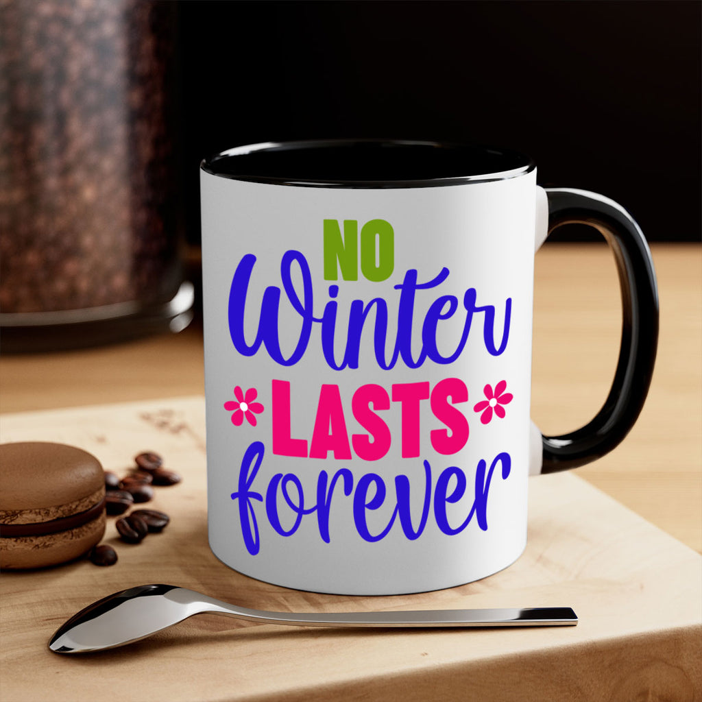 No Winter Lasts Forever 355#- spring-Mug / Coffee Cup