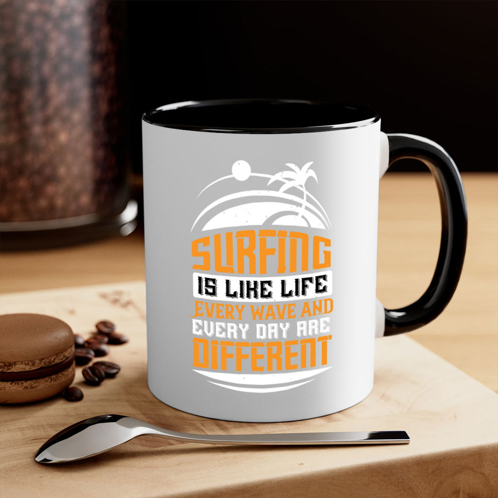 Surfing is like life Every wave and every day are different 2375#- surfing-Mug / Coffee Cup