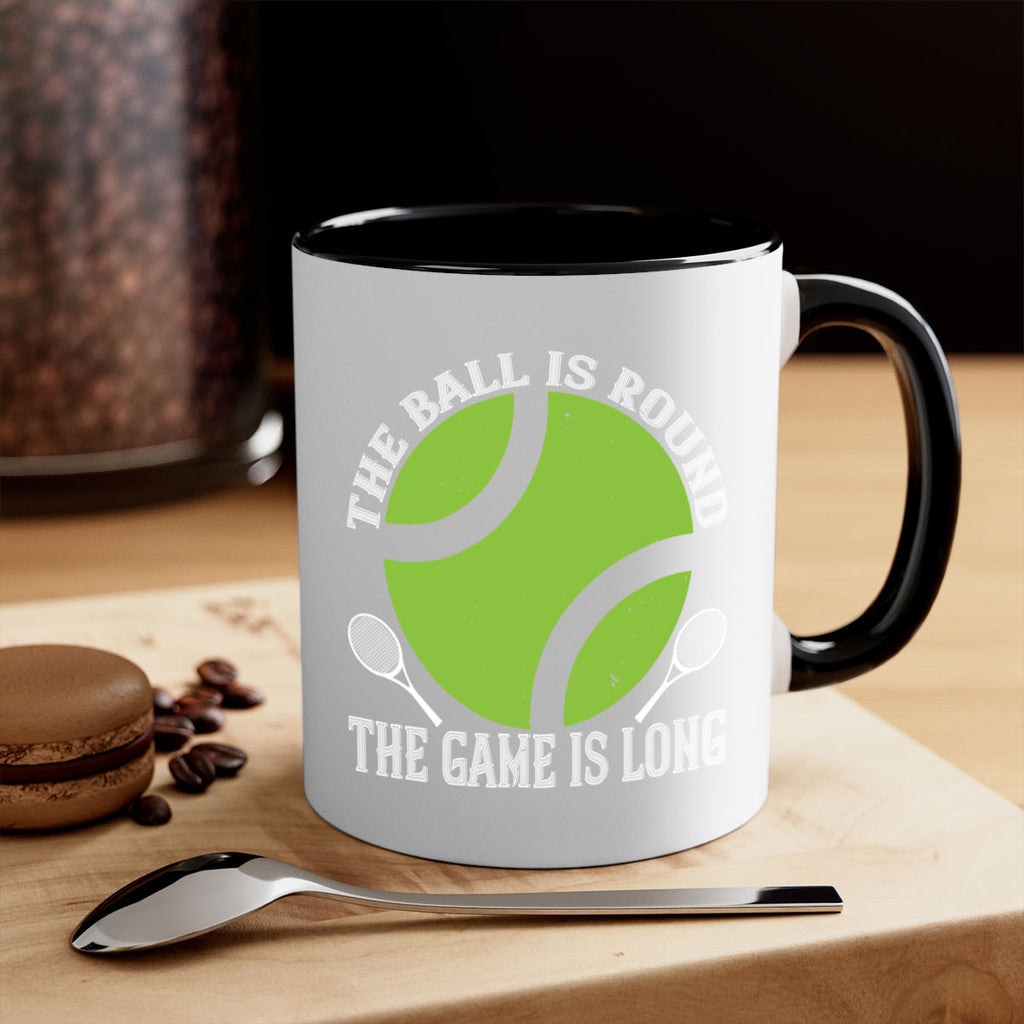 The ball is round the game is long 215#- tennis-Mug / Coffee Cup