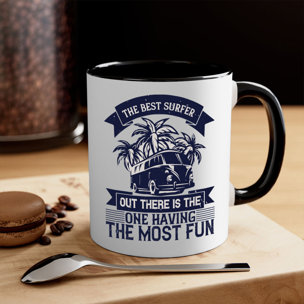 The best surfer out there is the one having the most fun 209#- surfing-Mug / Coffee Cup