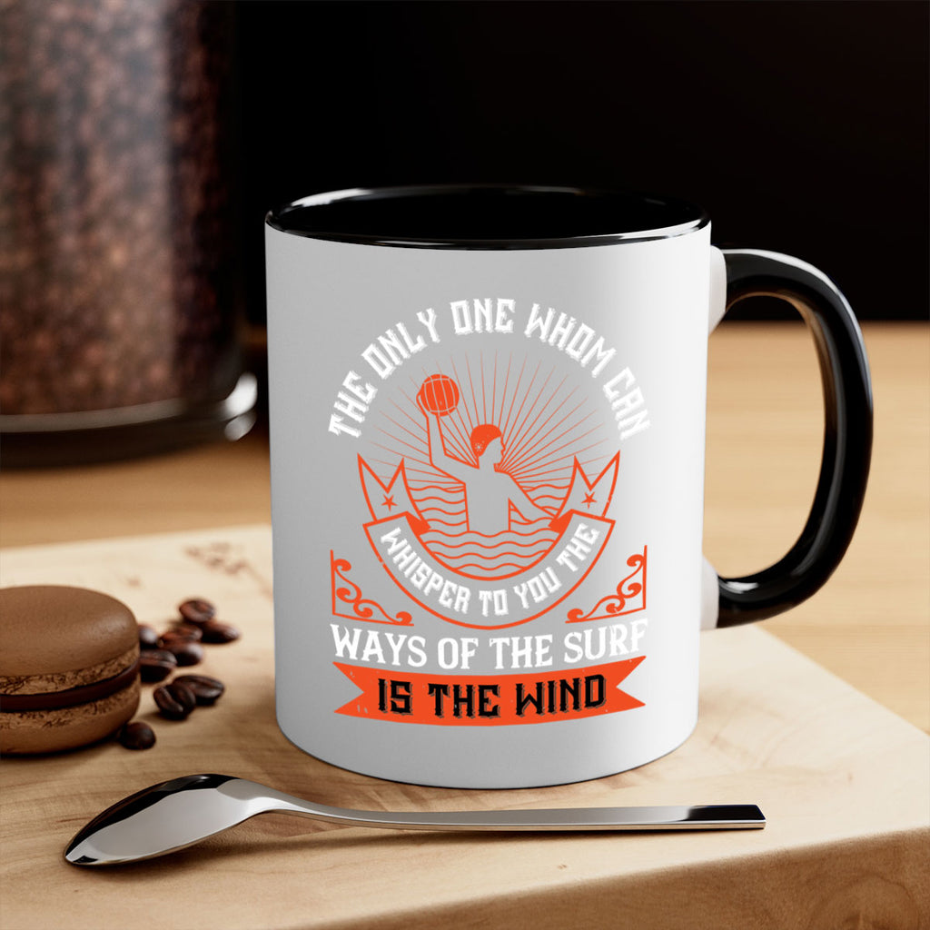 The only one whom can whisper to you the ways of the surf is the wind 185#- surfing-Mug / Coffee Cup
