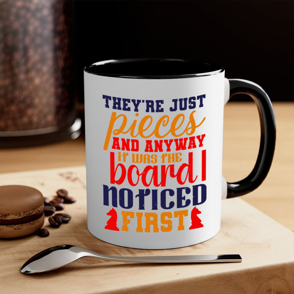 Theyre just pieces And anyway it was the board I noticed first 19#- chess-Mug / Coffee Cup