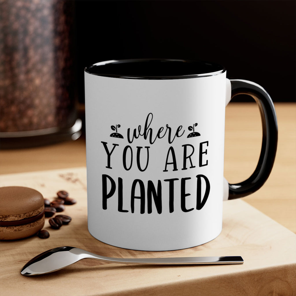 Where you are planted design 601#- spring-Mug / Coffee Cup