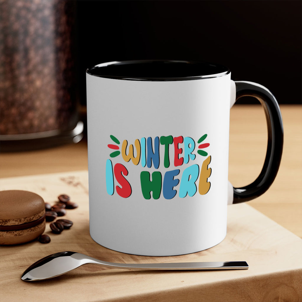 Winter is Here 554#- winter-Mug / Coffee Cup