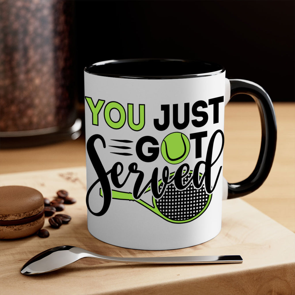 You just got served 7#- tennis-Mug / Coffee Cup
