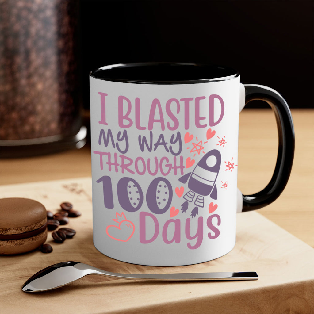 i blassted my way through 100 days 11#- 100 days-Mug / Coffee Cup