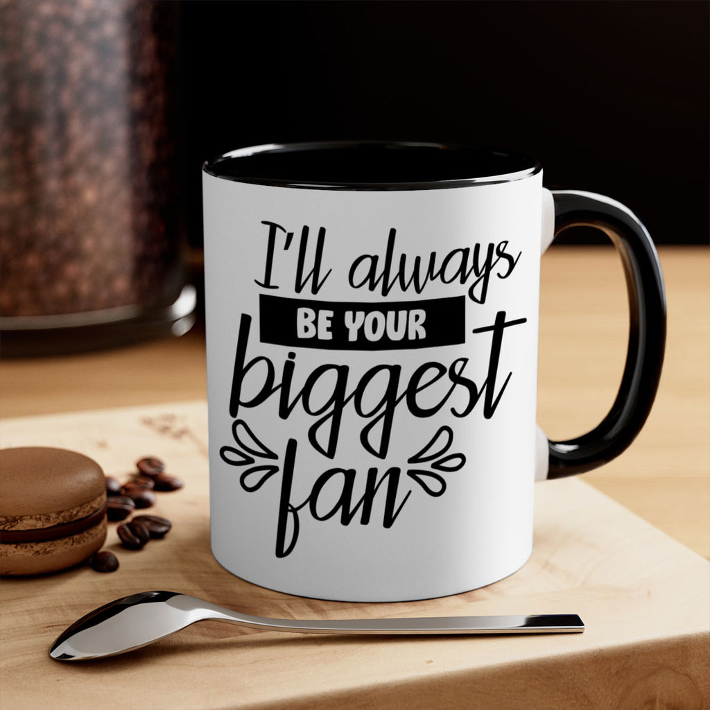 i ll always be your biggest fan 1122#- tennis-Mug / Coffee Cup