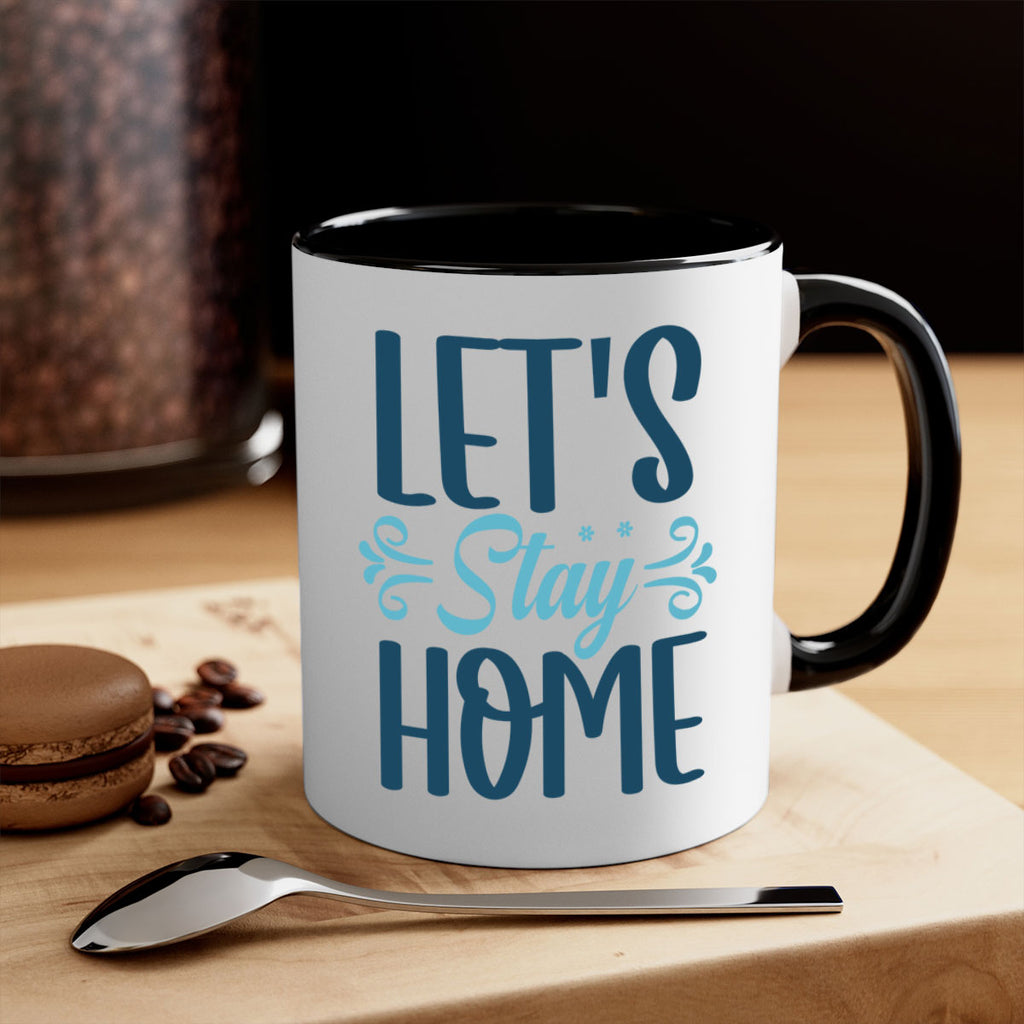 lets stay home 288#- winter-Mug / Coffee Cup