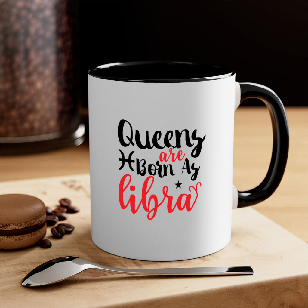 queens Are Born As Libra 387#- zodiac-Mug / Coffee Cup