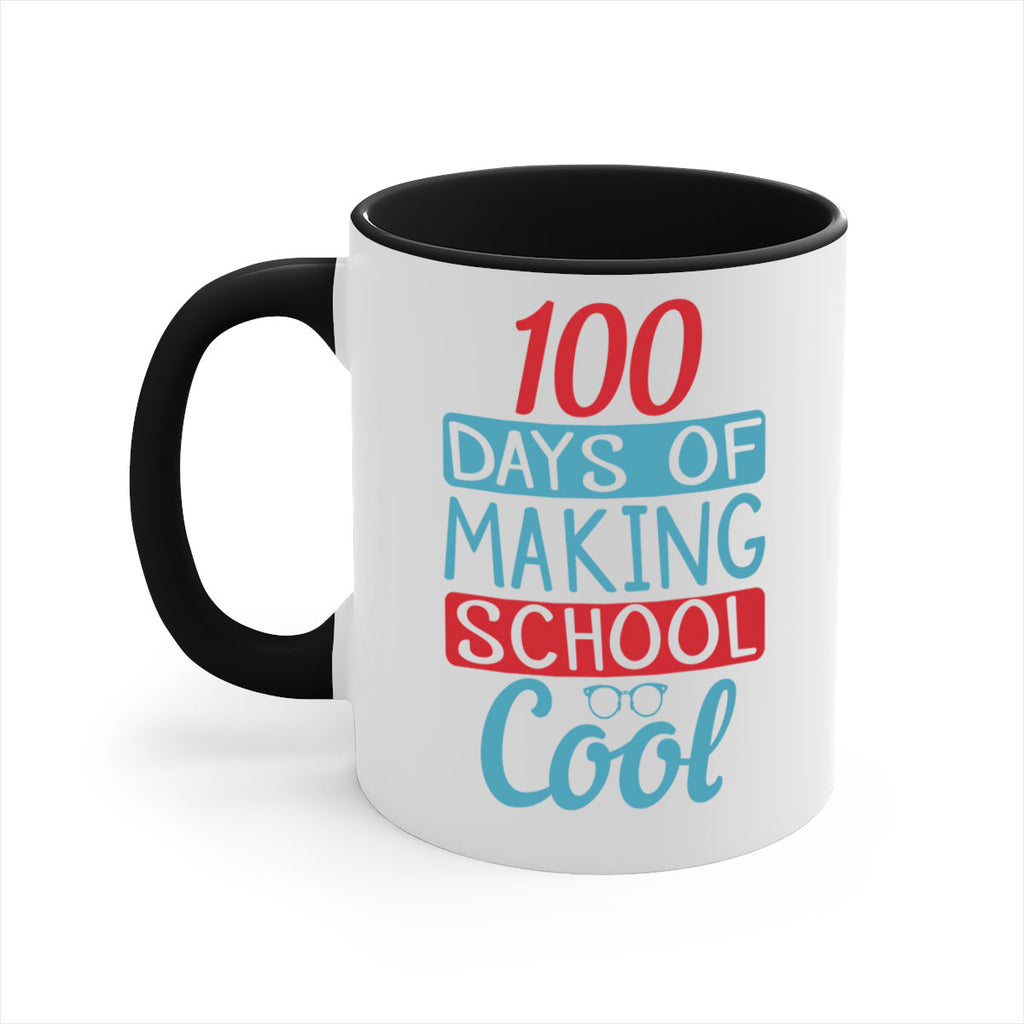 4 days of making school cool 44#- 100 days-Mug / Coffee Cup
