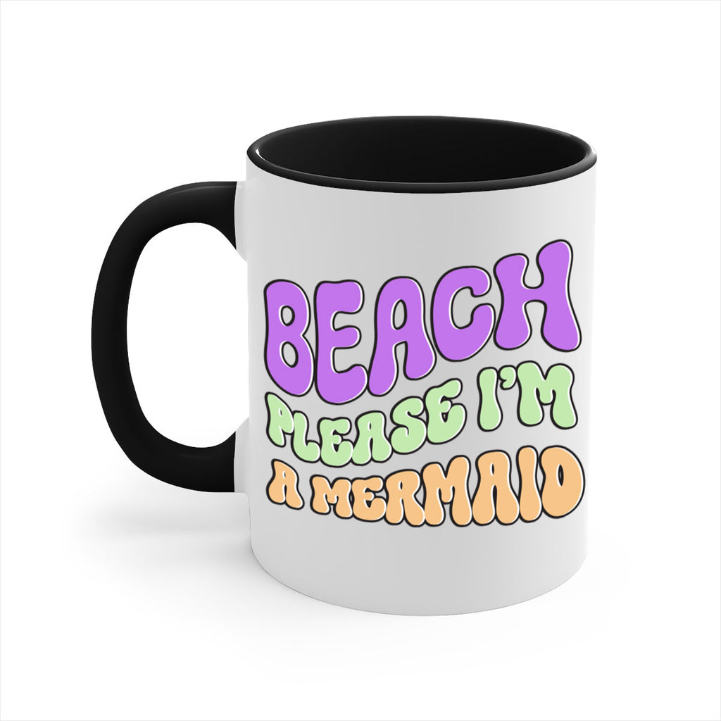 Beach Please Im A Mermaid 63#- mermaid-Mug / Coffee Cup