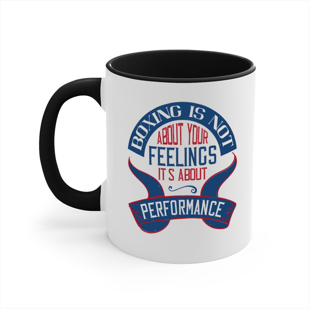 Boxing is not about your feelings Its about performance 1619#- boxing-Mug / Coffee Cup