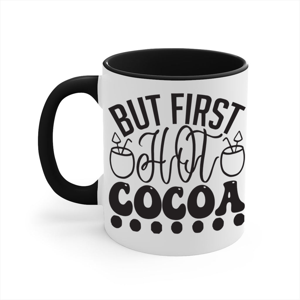 But first hot cocoa 36#- winter-Mug / Coffee Cup