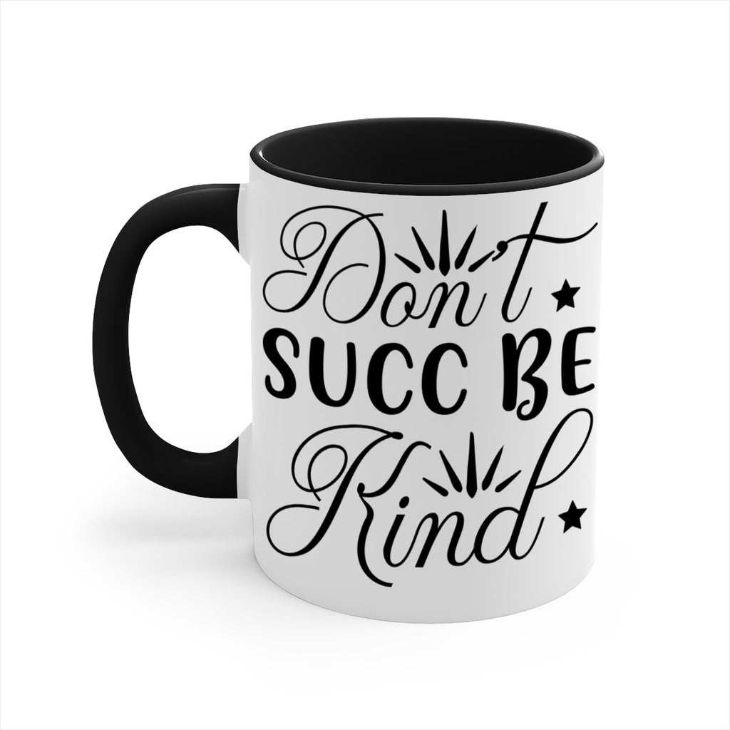 Dont Succ Be Kind 95#- winter-Mug / Coffee Cup