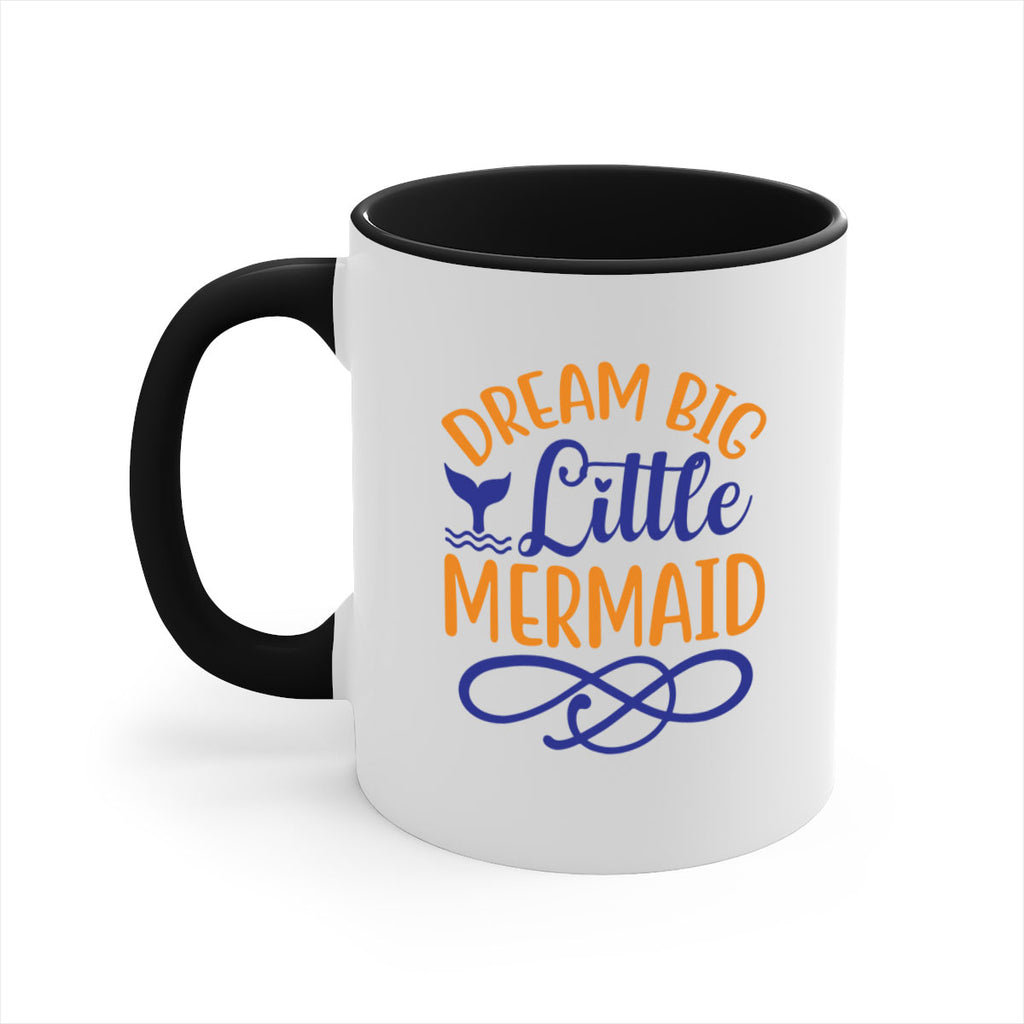 Dream Big Little Mermaid 115#- mermaid-Mug / Coffee Cup