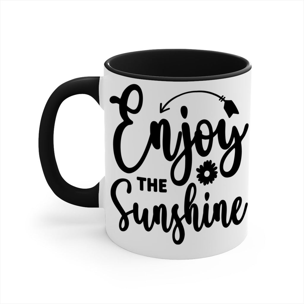Enjoy The Sunshine134#- spring-Mug / Coffee Cup