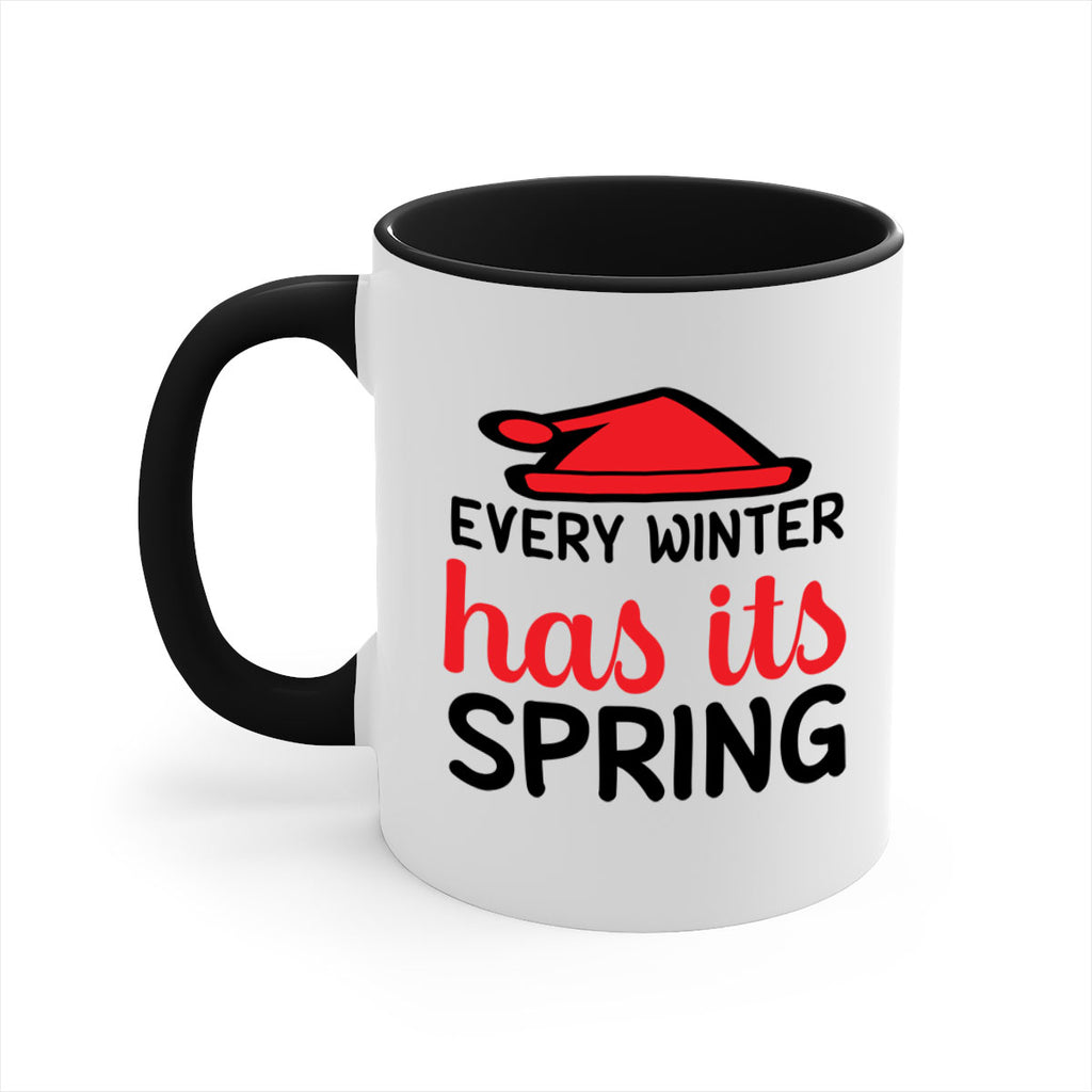 Every winter has its spring 101#- winter-Mug / Coffee Cup