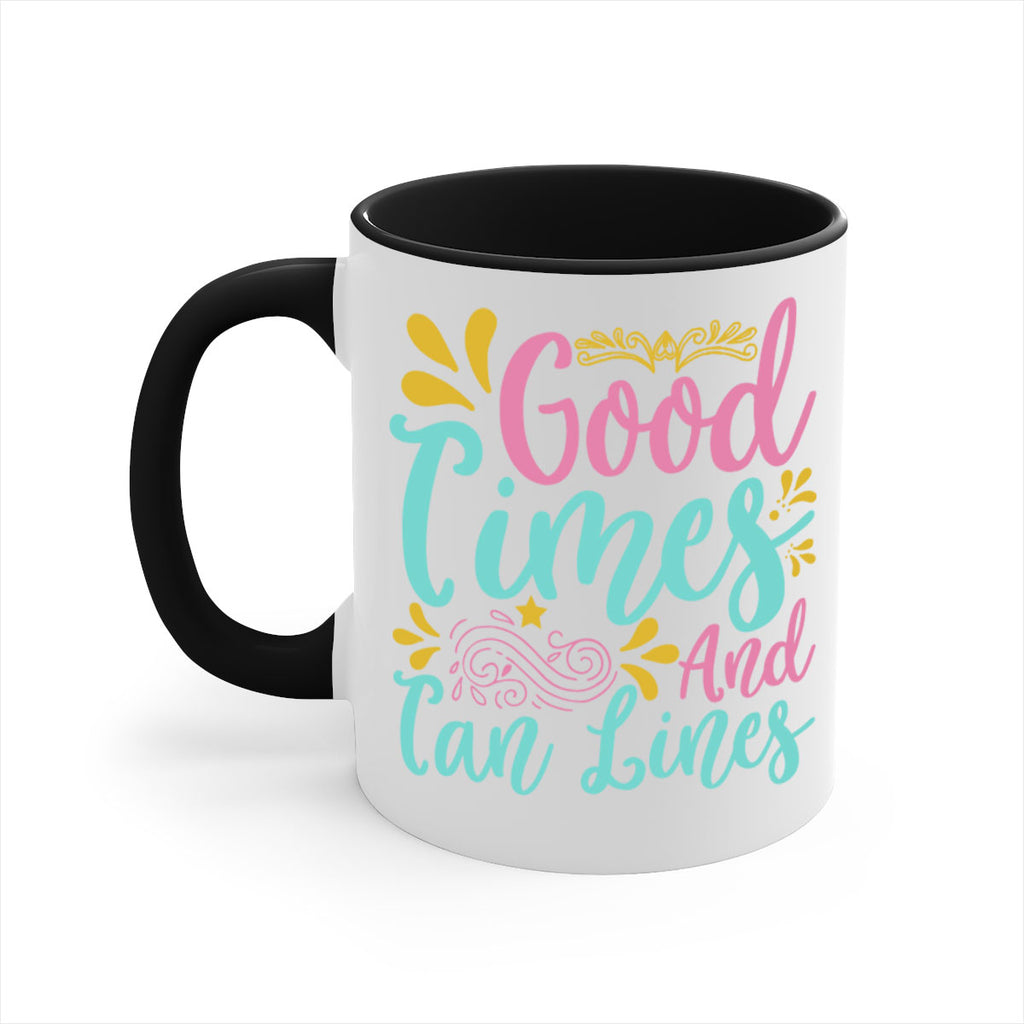 GOOD TIMES AND TAN LINES Style 65#- Summer-Mug / Coffee Cup