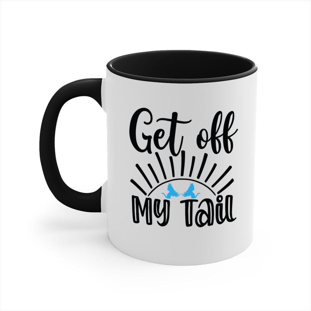 Get off My Tail 185#- mermaid-Mug / Coffee Cup