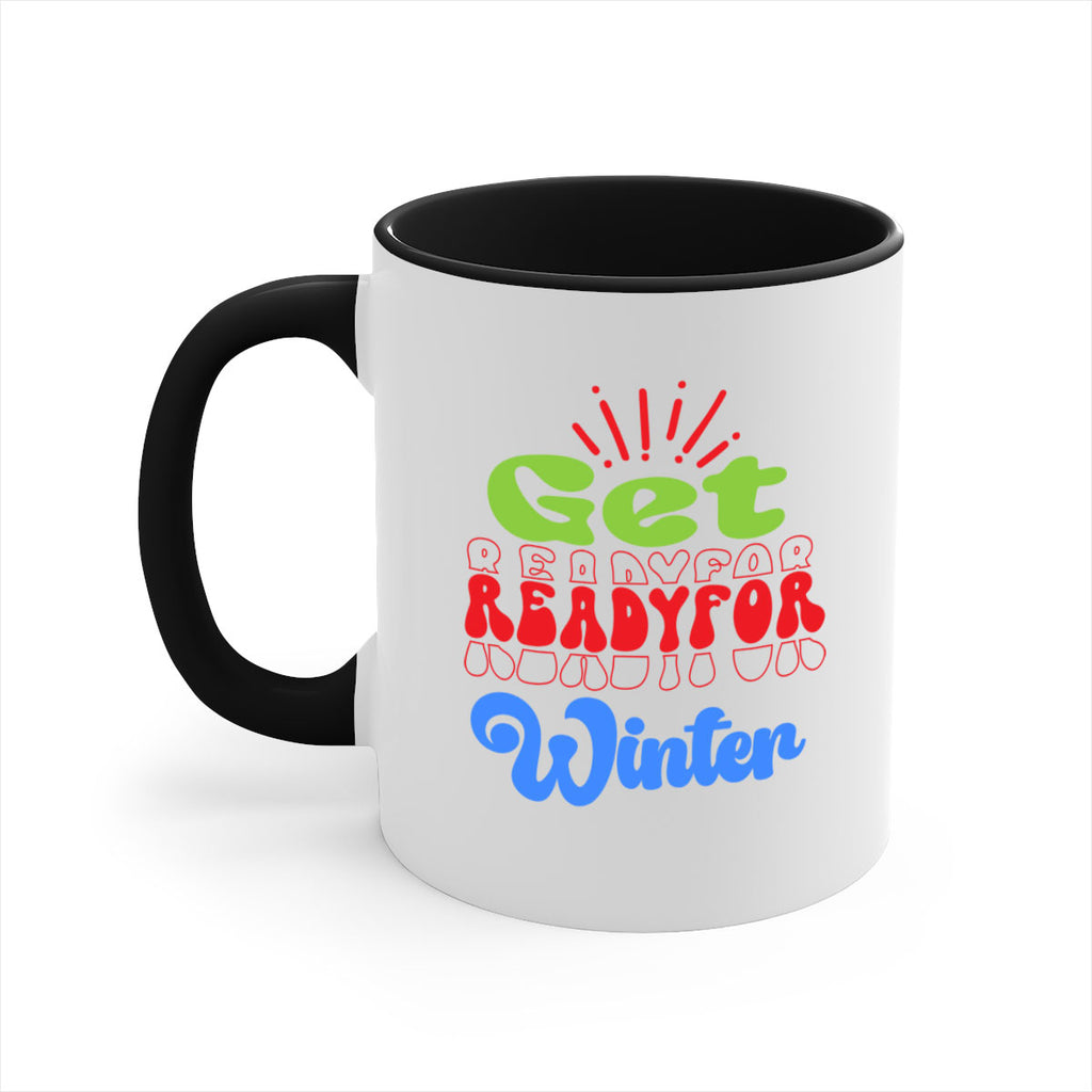 Get readyfor winter 115#- winter-Mug / Coffee Cup