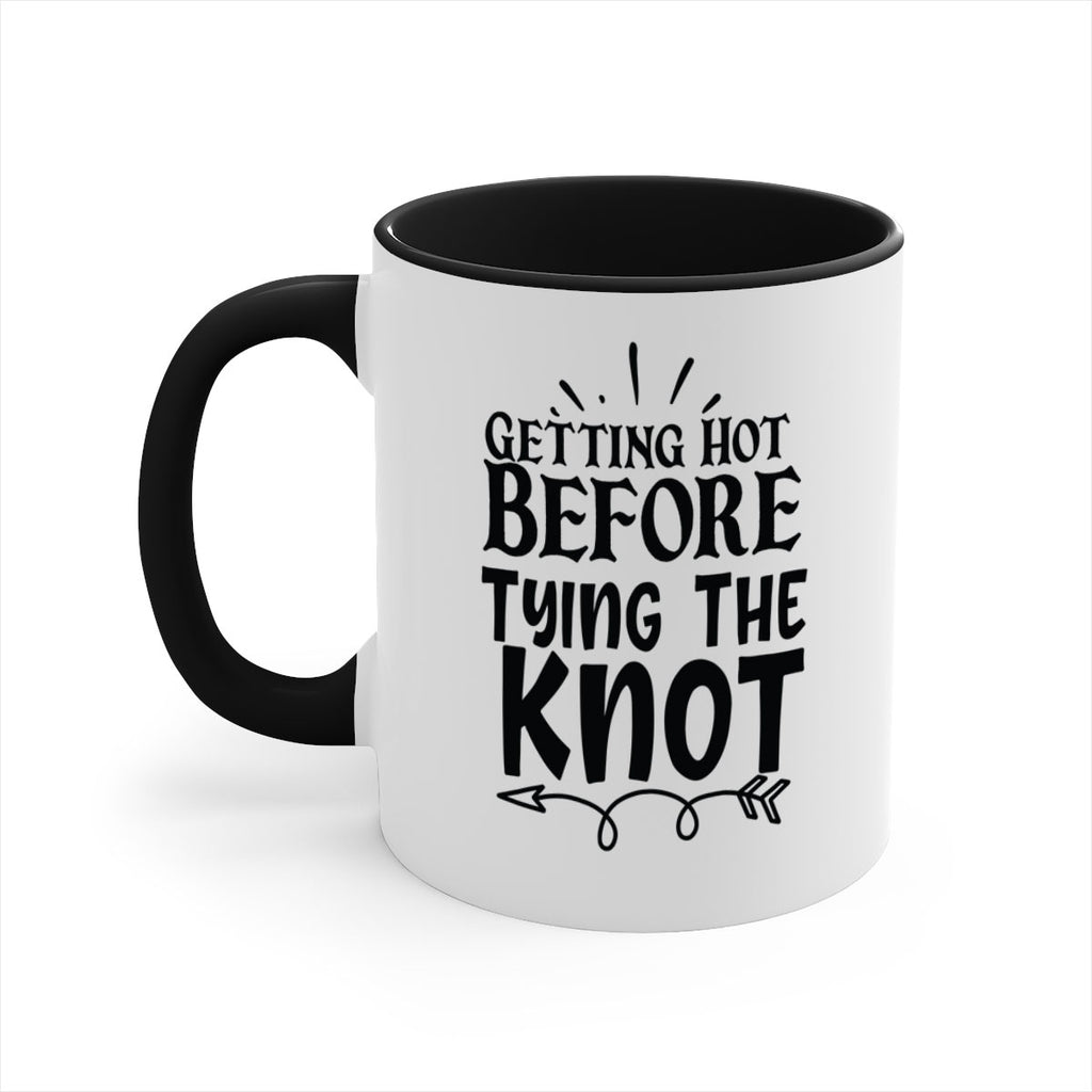 Getting Hot Before Tying The Knot 30#- wedding-Mug / Coffee Cup