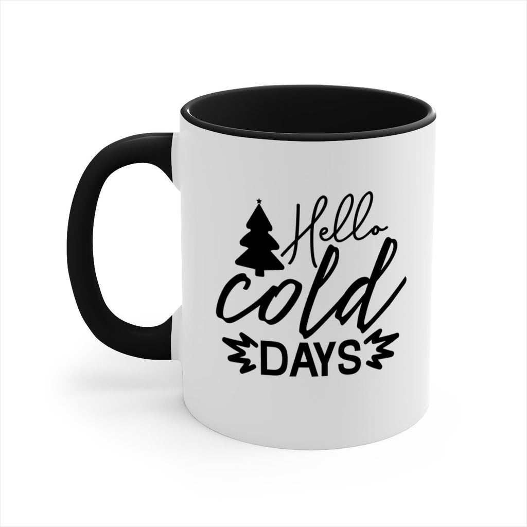 Hello Cold Days 146#- winter-Mug / Coffee Cup