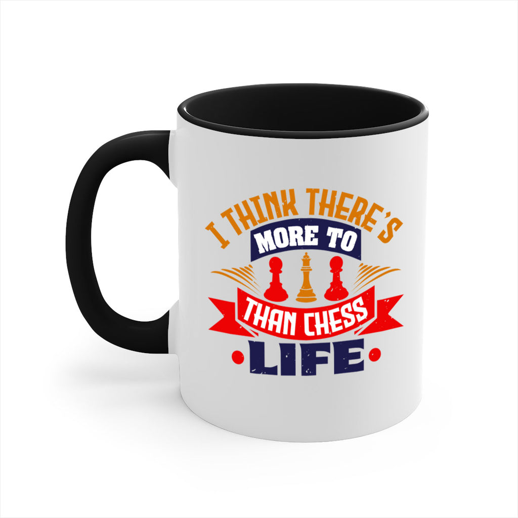 I think there’s more to life than chess 42#- chess-Mug / Coffee Cup