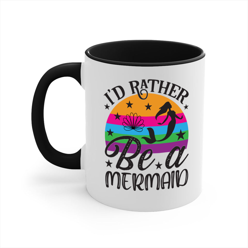 Id rather be a mermaid 236#- mermaid-Mug / Coffee Cup