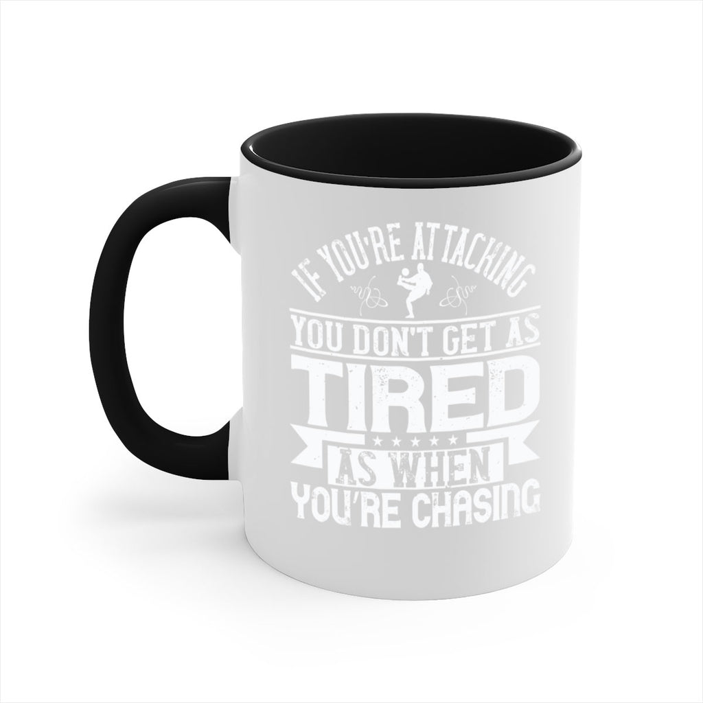 If you’re attacking you don’t get as tired as when you’re chasing 1028#- soccer-Mug / Coffee Cup