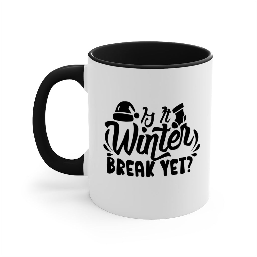 Is It Winter Break Yet 254#- winter-Mug / Coffee Cup
