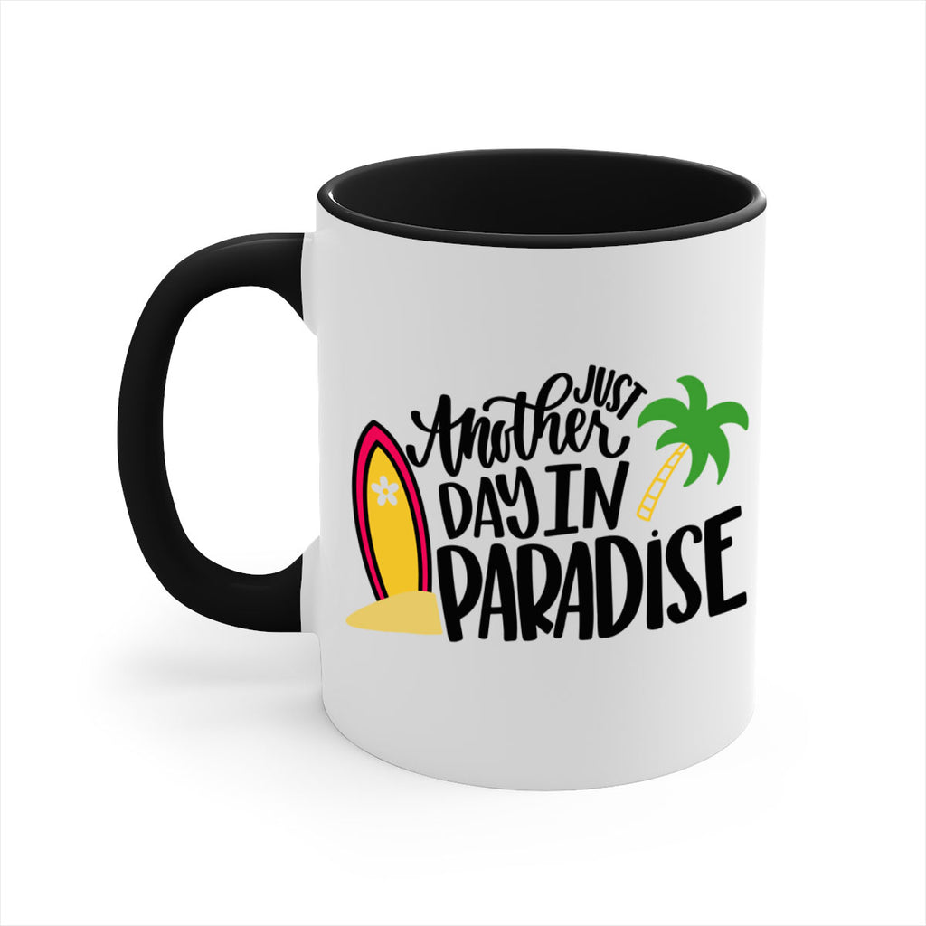 Just Another Day In Paradise Style 36#- Summer-Mug / Coffee Cup